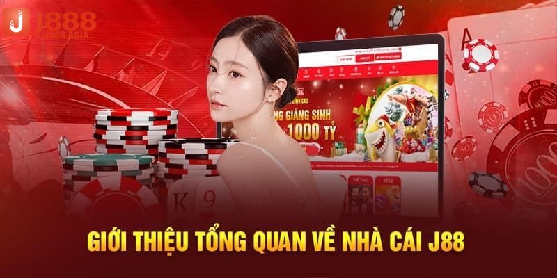 Điểm qua vài nét cơ bản về nhà cái J88