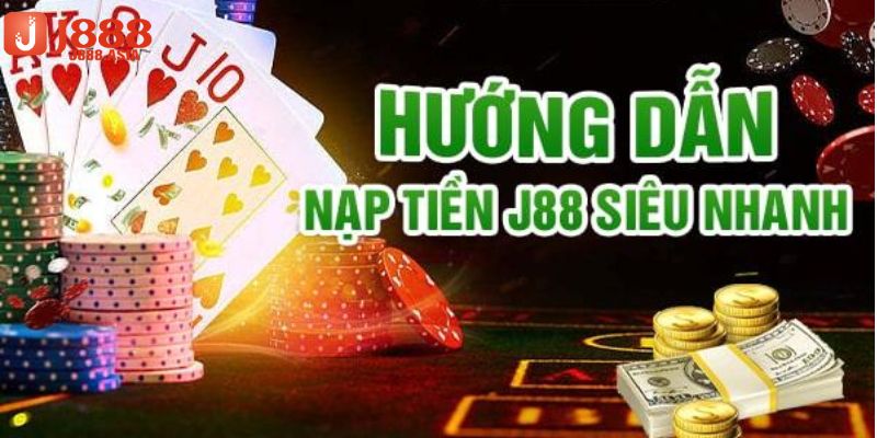 Điều kiện cơ bản để nạp tiền J88 tân thủ cần biết