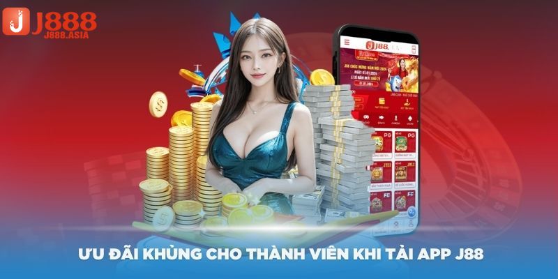 Ưu điểm vượt trội mà việc tải app J88 mang lại