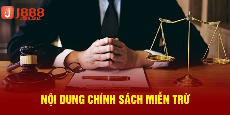 Tổng hợp những nội dung chính của chính sách miễn trách nhiệm j88